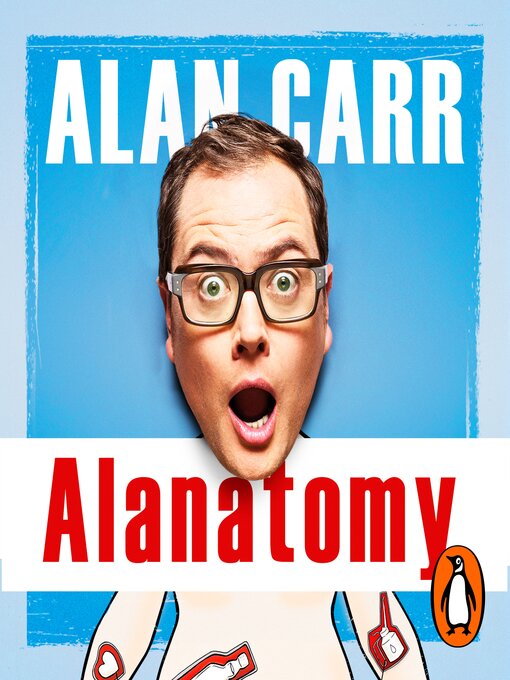 Title details for Alanatomy by Alan Carr - Available